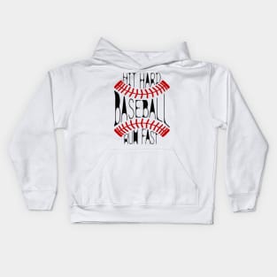 Hit hard, run fast. Kids Hoodie